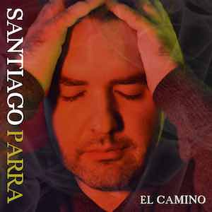 Santiago Parra - El Camino.jpg